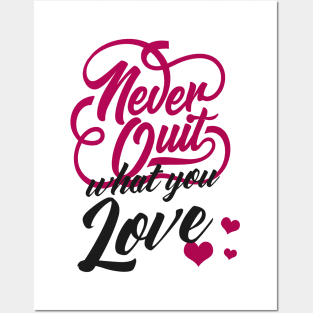 Motivation Never Give Up What You Love Typography Posters and Art